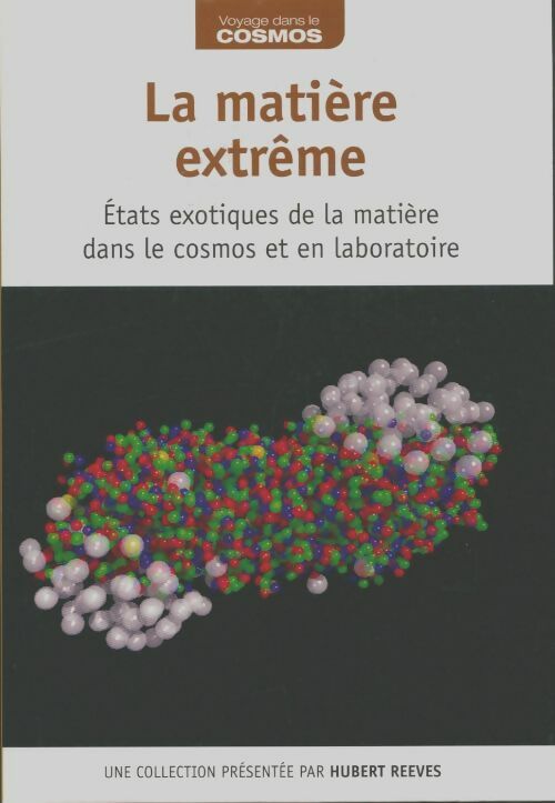 Livrenpoche : La matière extrême - Hubert Reeves - Livre