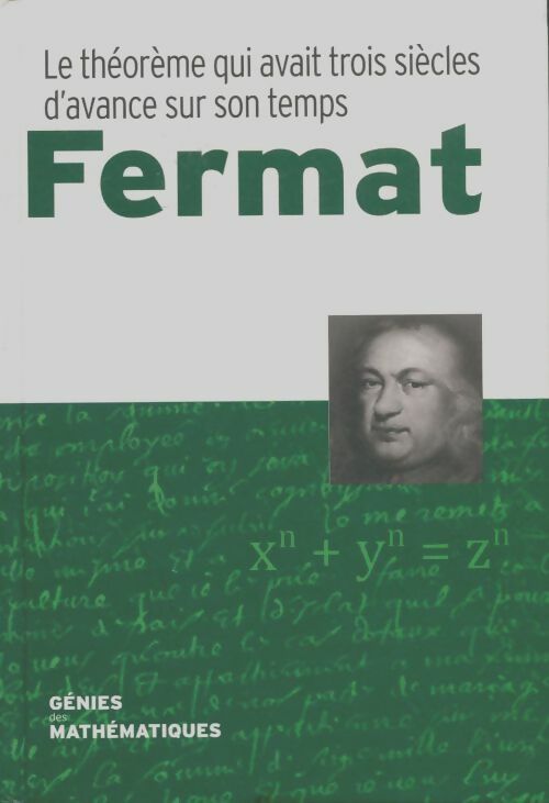 Livrenpoche : Fermat, le théorème qui avait trois siècle d'avance sur son temps - Xxx - Livre