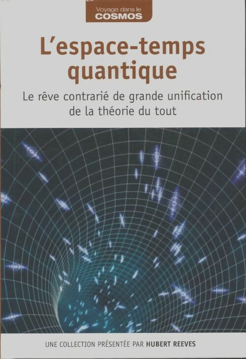 Livrenpoche : L'espace-temps quantique - Hubert Reeves - Livre