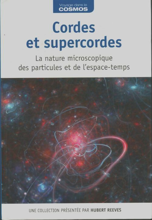 Livrenpoche : Cordes et supercordes - Hubert Reeves - Livre