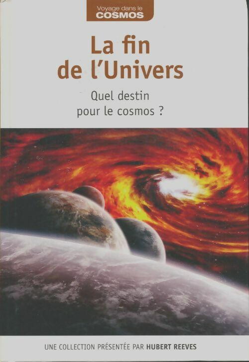 Livrenpoche : La fin de l'univers - Hubert Reeves - Livre