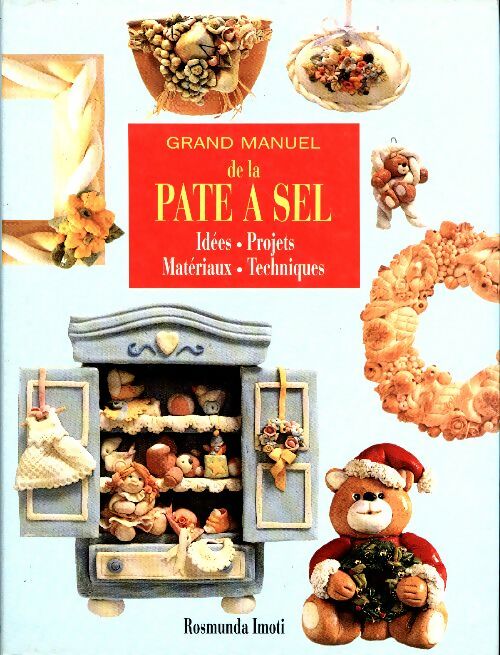 Livrenpoche : Grand manuel de la pâte à sel - Collectif - Livre