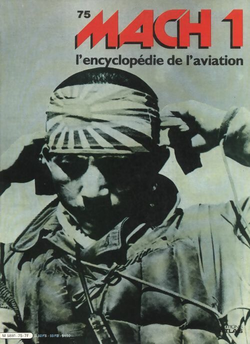 Livrenpoche : Mach 1 - L'encyclopédie de l'aviation n°75 - Collectif - Livre