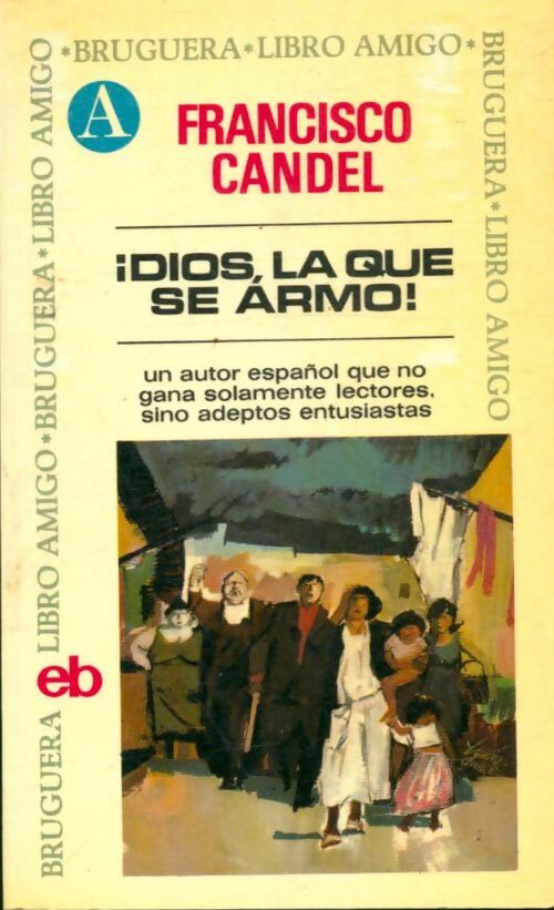 Livrenpoche : Idios, la que se armo ! - Francisco Candel - Livre