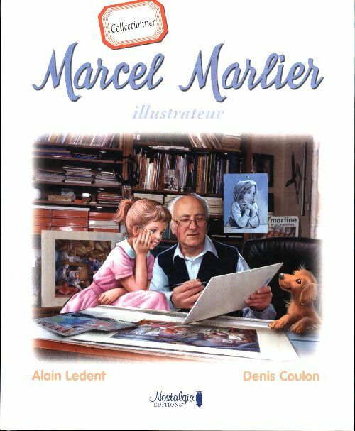 Livrenpoche : Marcel Marlier illustrateur - Alain Ledent - Livre