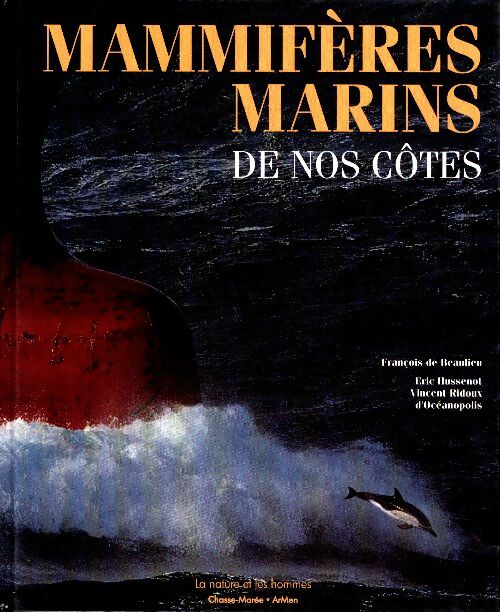 Livrenpoche : Mammifères marins de nos côtes - François De Beaulieu - Livre