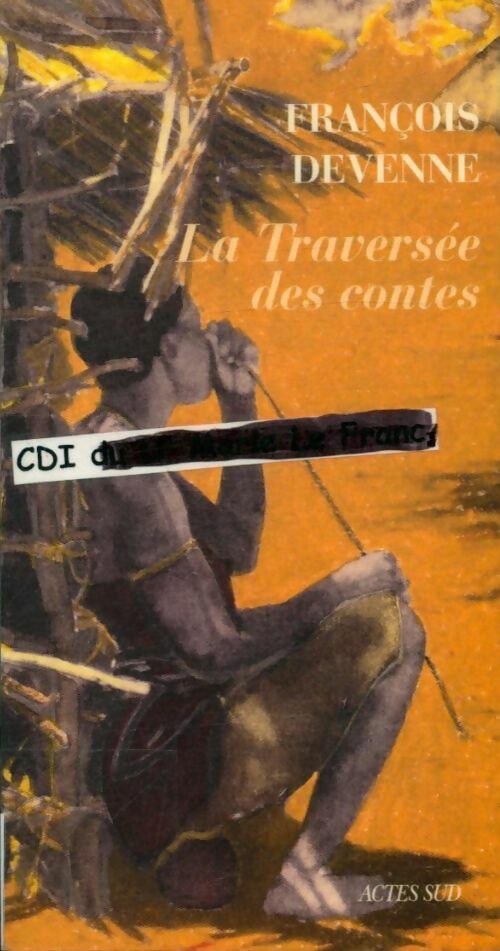 Livrenpoche : La traversée des contes - François Devenne - Livre