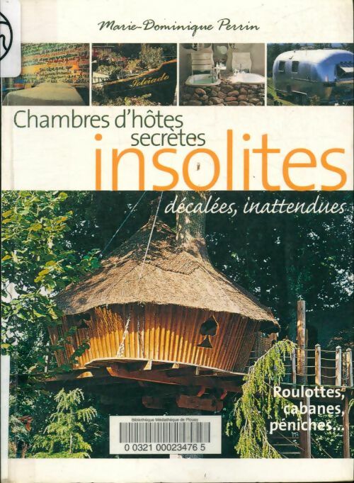 Livrenpoche : Chambres d'hôtes insolites - Marie-Dominique Perrin - Livre