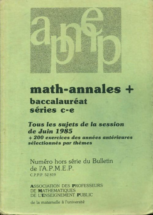 Math-annales + Terminales C-E 1985 - Collectif -  APMEP - Livre