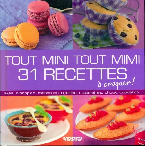 Livrenpoche : Tout mini tout mini : 31 recettes à croquer - Collectif - Livre