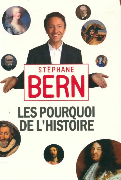 Livrenpoche : Les pourquoi de l'histoire - Stéphane Bern - Livre