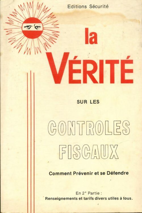 Livrenpoche : La vérité sur les contrôles fiscaux : Comment prévenir et se défendre - Roger Soriano - Livre