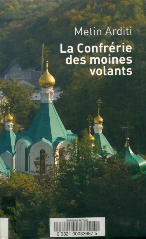 Livrenpoche : La confrérie des moines volants - Metin Arditi - Livre