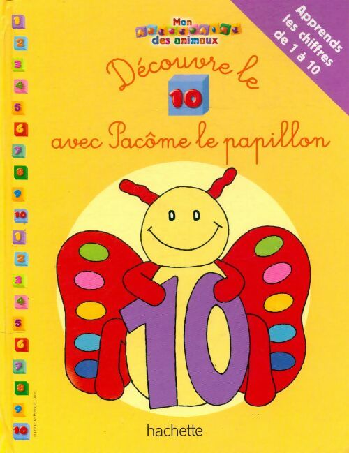 Livrenpoche : Découvre le 10 avec Pacôme le papillon - Xxx - Livre