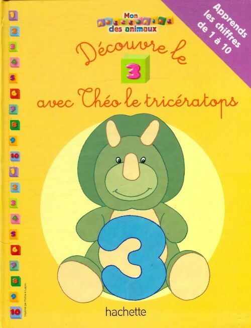 Livrenpoche : Découvre le 3 avec Théo le tricératops - Xxx - Livre