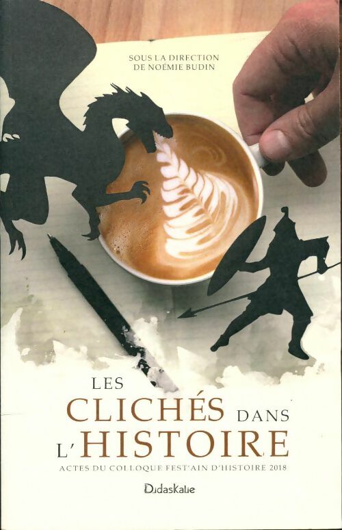 Livrenpoche : Les clichés dans l'histoire - Noémie Budin - Livre