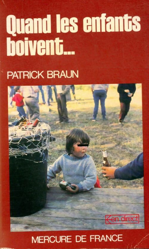 Livrenpoche : Quand les enfants boivent - Patrick Braun - Livre