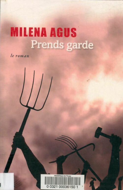 Livrenpoche : Prends garde - Milena Agus - Livre