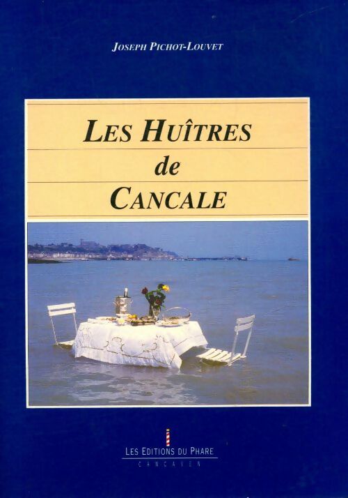 Livrenpoche : Les huîtres de Cancale - Joseph Pichot-Louvet - Livre