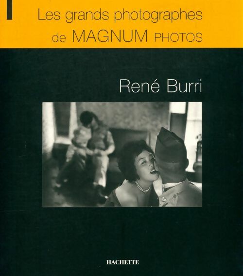 Livrenpoche : René Burri - Collectif - Livre