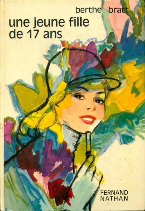 Livrenpoche : Une jeune fille de 17 ans - Berthe Bratt - Livre