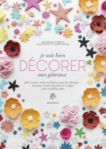 Livrenpoche : Je sais bien décorer les gâteaux - Giovanna Torrico - Livre