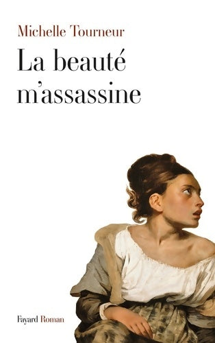 Livrenpoche : La beauté m'assassine - Michelle Tourneur - Livre
