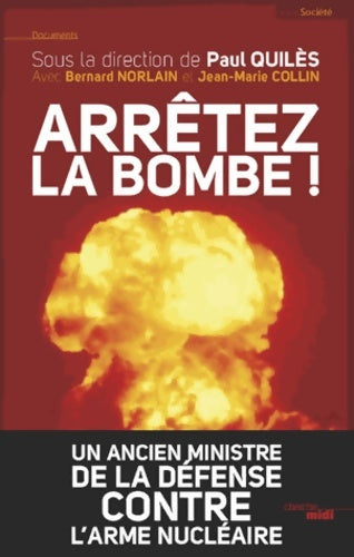 Livrenpoche : Arrêtez la bombe ! - Paul Quilès - Livre