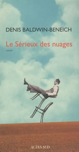 Livrenpoche : Le sérieux des nuages - Denis Beneich - Livre