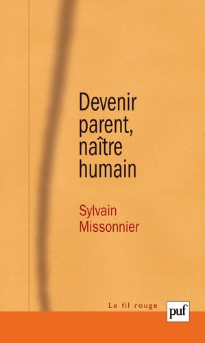 Livrenpoche : Devenir parent naître humain : La diagonale du virtuel - Sylvain Missonnier - Livre