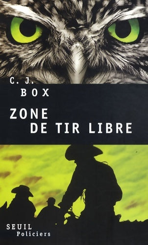 Livrenpoche : Zone de tir libre - C.J. Box - Livre