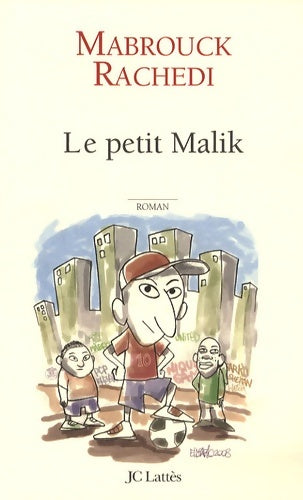 Livrenpoche : Le petit malik - Mabrouck Rachedi - Livre