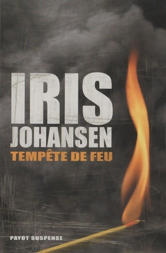 Tempête de feu - Iris Johansen - Livre