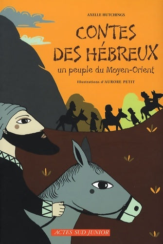 Livrenpoche : Contes des hébreux : Un peuple du moyen-orient - Axelle Hutchings - Livre