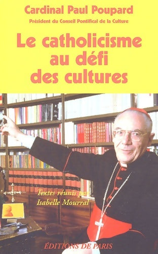 Livrenpoche : Le catholicisme au défi des cultures - Paul Poupard - Livre