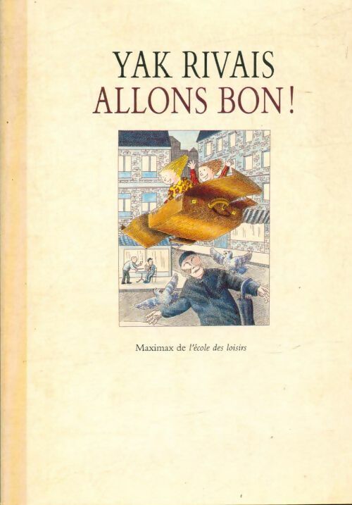 Livrenpoche : Allons bon ! - Yak Rivais, Rivais Yak - Livre
