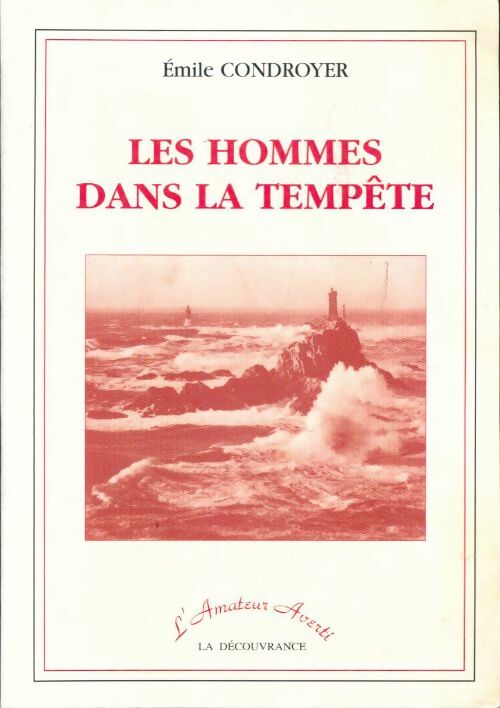 Livrenpoche : Les hommes dans la tempête - Emile Condroyer - Livre