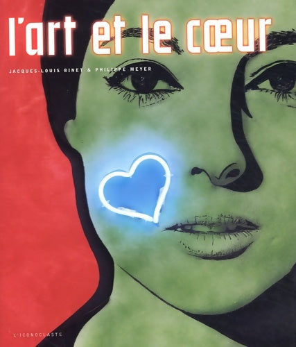 Livrenpoche : L'art et le coeur - Jacques-Louis Binet - Livre
