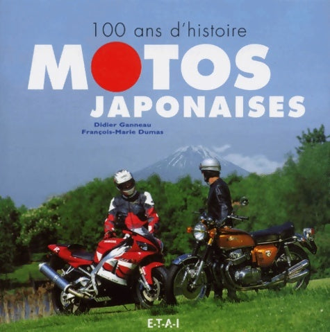 Livrenpoche : Motos japonaises. 100 ans d'histoire - Didier Ganneau - Livre