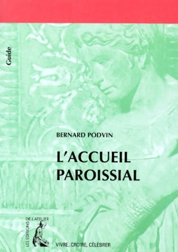 Livrenpoche : L'accueil paroissial - Bernard Podvin - Livre