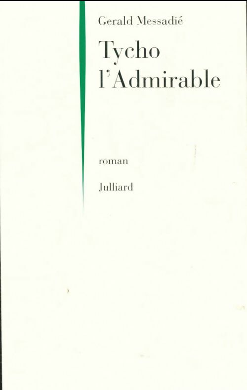 Livrenpoche : Tycho l'admirable - Gérald Messadié - Livre