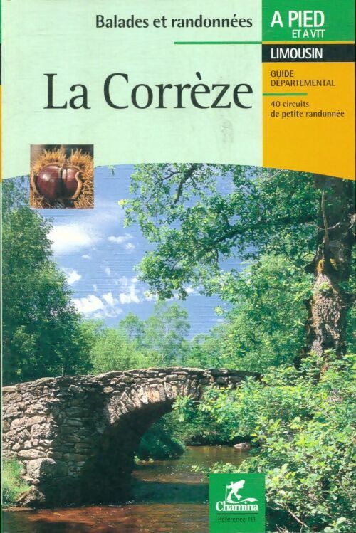 Livrenpoche : La corrèze - Guide Chamina - Livre