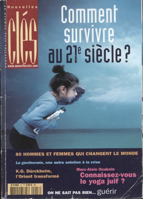 Livrenpoche : Nouvelles Clés n°47 : Comment survivre au 21e siècle ? - Collectif - Livre