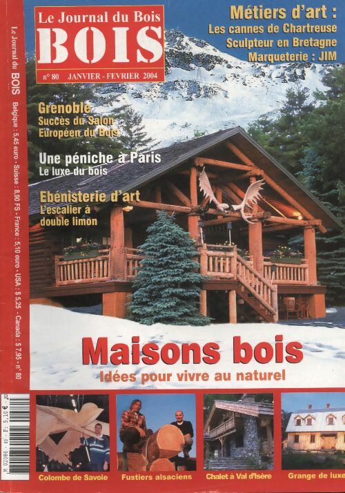 Livrenpoche : Le journal du Bois n°80 : Maisons bois, idées pour vivre au naturel - Collectif - Livre