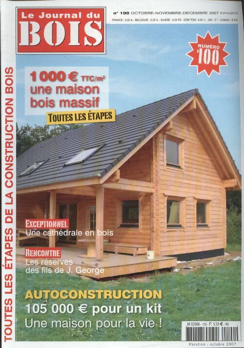 Livrenpoche : Le journal du Bois n°100 : Autoconstruction - Collectif - Livre