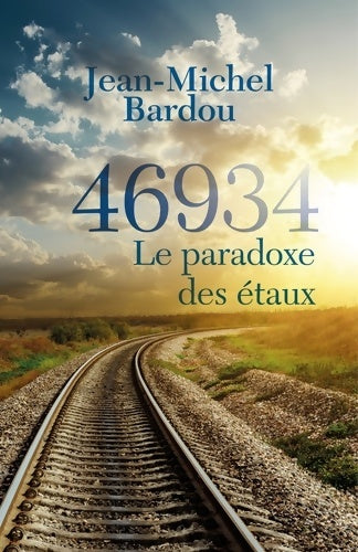 Livrenpoche : 46934. 0 : Le paradoxe des étaux - Jean-Michel Bardou - Livre
