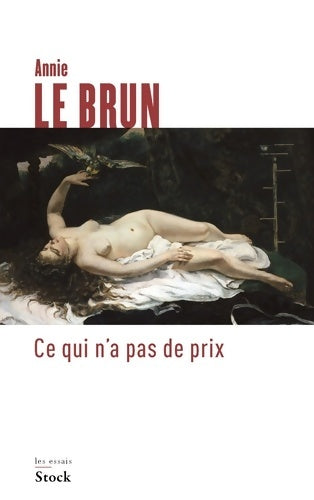 Livrenpoche : Ce qui n'a pas de prix - Annie Le Brun - Livre