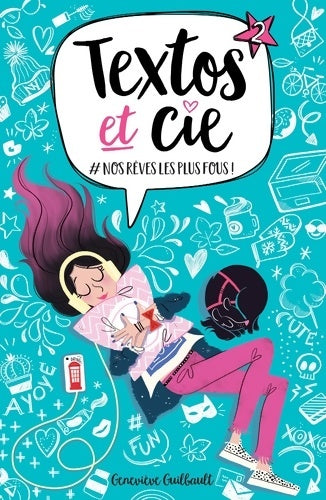 Textos et cie Tome II : : #nos rêves les plus fous - Geneviève Guilbault - Livre