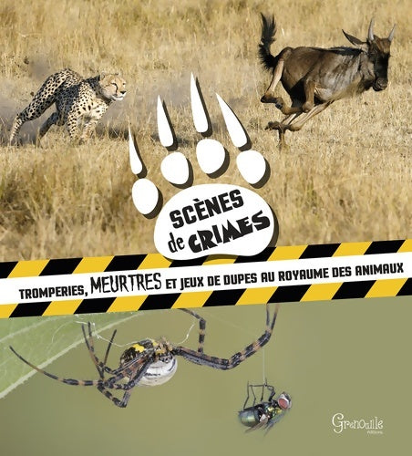 Livrenpoche : Scènes de crime : Tromperies meurtres et jeux de dupes au royaume des animaux - Bärbel Oftring - Livre