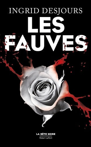 Livrenpoche : Les fauves - Ingrid Desjours - Livre